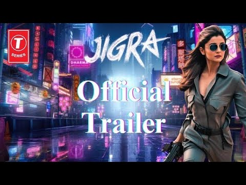 Jigra - Official Trailer | Alia Bhatt | Vasan Bala | Karan Johar ...