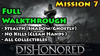 Dishonored - Mission 7 - Ghost | Shadow | Clean Hands - The Flooded District