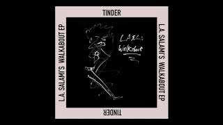 L.A. Salami - TINDER