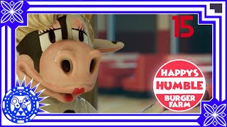 Happy's Humble Burger Farm Part 15 'Break the Simulation'