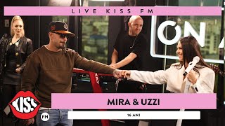 MIRA \u0026 UZZI - 16 ani (LIVE @ KISS FM)