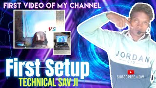 😎 My First Video || First Setup || Please Like Subscribe and Comment and Support Me 🙏🙏 #video #viral