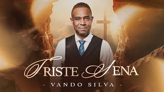 Vando Silva - Triste Sena (Clipe Oficial)