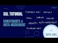 SQL Tutorial | Constraints and Auto-Increment with Example | SQL Basics | Beginners