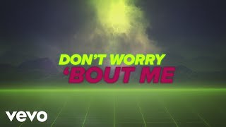 Zara Larsson - Don't Worry Bout Me (Official Lyric Video)