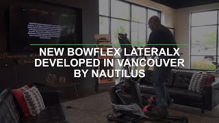New Bowflex LateralX developed in Vancouver by Nautilus