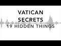 vatican secrets 19 hidden things