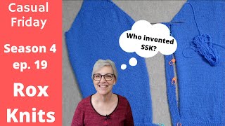 Sweater Construction Order and History of SSK // Casual Friday 4-19