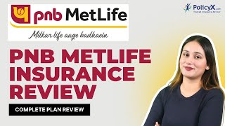 PNB Metlife Insurance Review 2024 | PNB Metlife Life Insurance | PNB Metlife Insurance Company