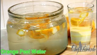 Orange Peel Water For Detoxing Your Body For This Winter (Jamaican Chef) | Recipes By Chef Ricardo