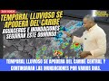 24 NOVIEMBRE. TEMPORAL LLUVIOSO. AGUACEROS ESTARAN GENERANDO INUNDACIONES EN VARIAS PROVINCIAS.