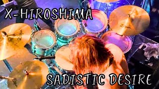 X-HIROSHIMA -SADISTIC DESIRE-