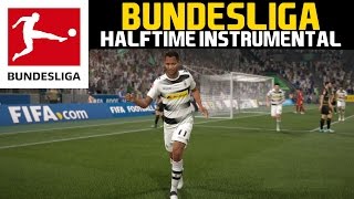 [FIFA17] Halftime Instrumental: BUNDESLIGA