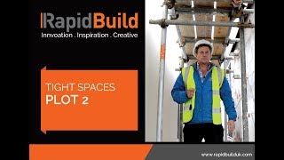 RapidBuild TightSpace Plot 2 demonstration