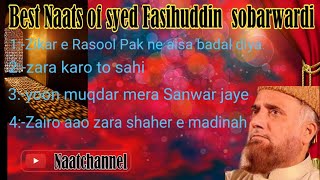 Best Naats of Syed Fasihuddin Soharwardi|#Naatchannel#fasihuddinsoharwardi#naat