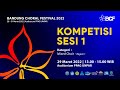 [LIVE STREAMING] THE BANDUNG CHORAL FESTIVAL 2022 - COMPETITION SESSION 1