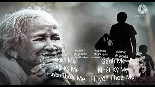 GÁNH MẸ | NHẬT KÝ CỦA MẸ | HUYỀN THOẠI MẸ | Hiền Thục | Đức Phúc | Lưu Minh Tuấn