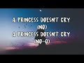 carys princesses don t cry lyrics