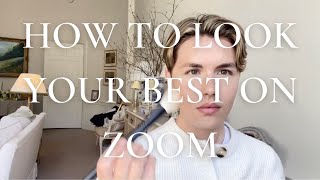 How To Look Your Best On Zoom