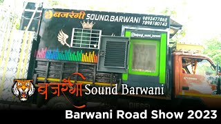 👑bajrangi sound barwani !! Barwani Road Show