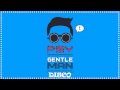 PSY  - Gentleman Disco Remix