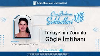 Türkiye’nin Zorunlu Göçle İmtihanı | Dr. Öğretim Üyesi Sıddıka Öztekin