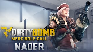 Dirty Bomb: Nader – Merc Role-Call