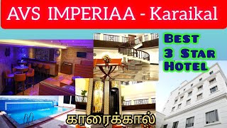 Karaikal AVS IMPERIAA | 3 Star Hotel | Temple Voice