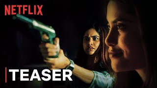 She Season 2 Teaser | Aaditi Pohankar, Vishwas Kini, Kishore \u0026 more | Netflix India