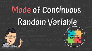 Mode of Continuous Random Variable