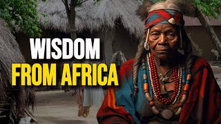Wise African Proverbs and Sayings | African Wisdom 4