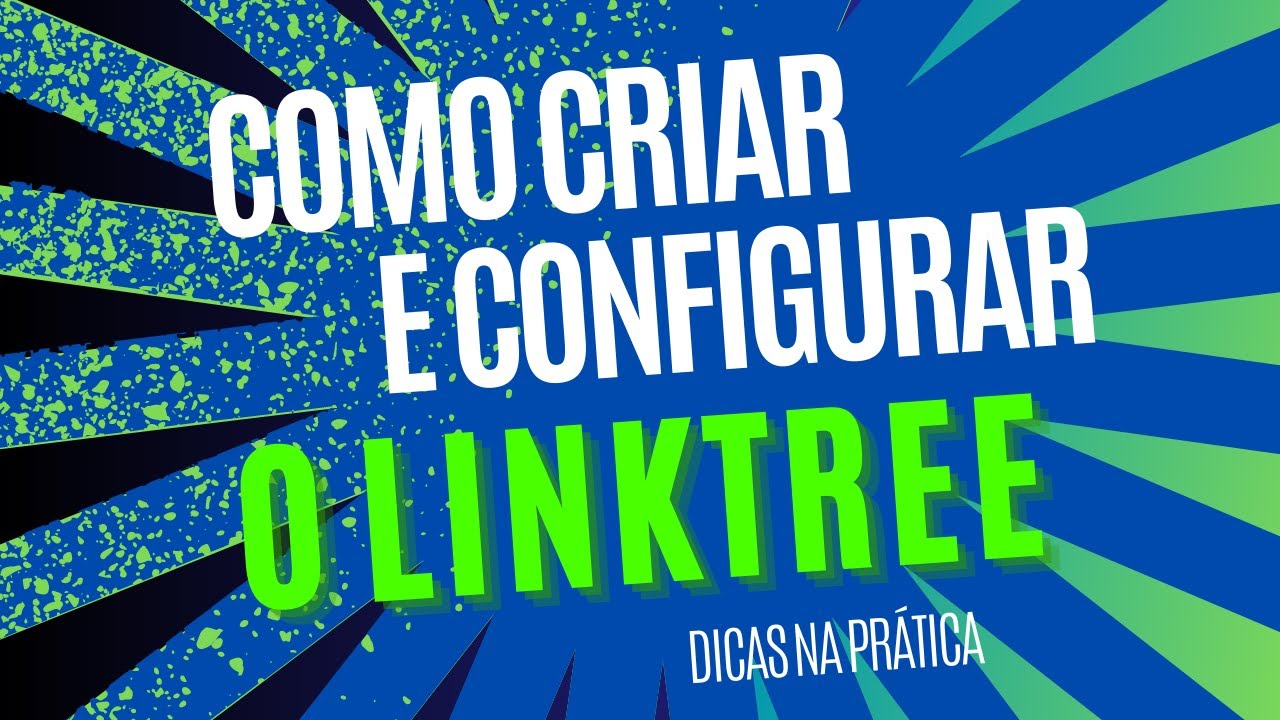 O Que é O Linktree? Para Que Serve O Linktree? Como Criar E Configurar ...