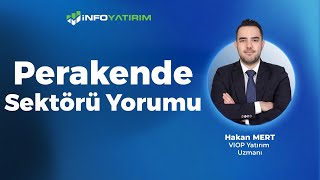 Hakan Mert'ten Perakende Sektörü Yorumu \