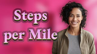 How Many Steps Accurately Estimate One Mile Outdoors?