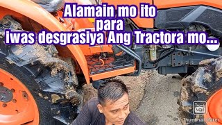 Alamin mo ito para iwas desgrasiya Ang Tractora mo..