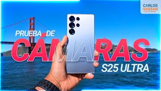 Galaxy S25 Ultra: ¿Que tan buenas son sus cámaras? Prueba REAL