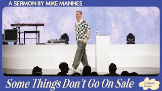 Some Things Don’t Go On Sale - 10:15am Baptisms