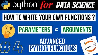 Python Functions - Parameters, Arguments, Return Values, Tuple | Tutorial 4- Python for Data Science