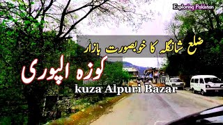 Kuza Alpuri Bazar Shangla,  Alpurai Shangla kpk Pakistan Zeeshan Ahmad