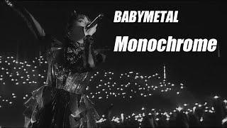 BABYMETAL - Monochrome [Live Compilation] 4K