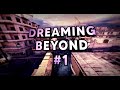 Dreaming Beyond #1 (Steam MW2) by Dream Rinny & Dream Melly