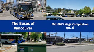 The Translink Buses of Vancouver: A mid-2023 Mega Compilation pt. 2