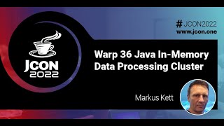 Warp 36 Java In Memory Data Processing Cluster | Markus Kett (EN)