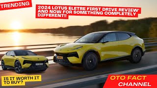 2024 Lotus Eletre First Drive Review' And now for something completely different