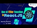Use of Filter function in ReactJS🔥| React JS Tutorial in Hindi