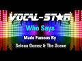 Selena Gomez & The Scene - Who Says (Karaoke Version) with Lyrics HD Vocal-Star Karaoke