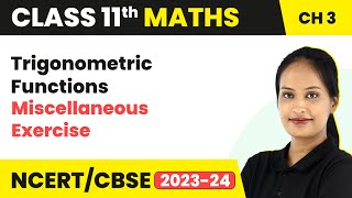 Trigonometric Functions - Miscellaneous Exercise | Class 11 Maths Chapter 3