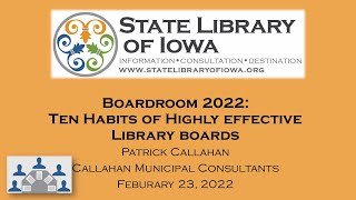 Boardroom Series 2022: The Ten Habits of Highly Effective Library Boards (Webinar Archive)