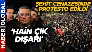 Özgür Özel Şehit Cenazesinde Protesto Edildi! "Hain Çık Dışarı"