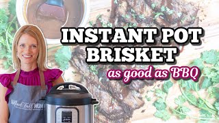 Instant Pot Brisket - Tender \u0026 Juicy BBQ Brisket